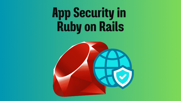 Rails App Secure Karne ka Mantra: “Gusse Se Nahi, Gyaan Se!” 🔒💻