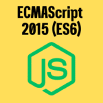 ECMAScript 2015 (ES6) aur Beyond: JavaScript Ka Revolution!